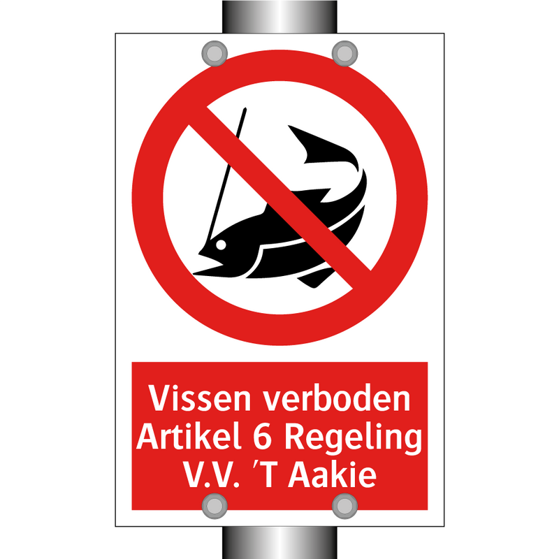 Vissen verboden Artikel 6 Regeling V.V. 'T Aakie