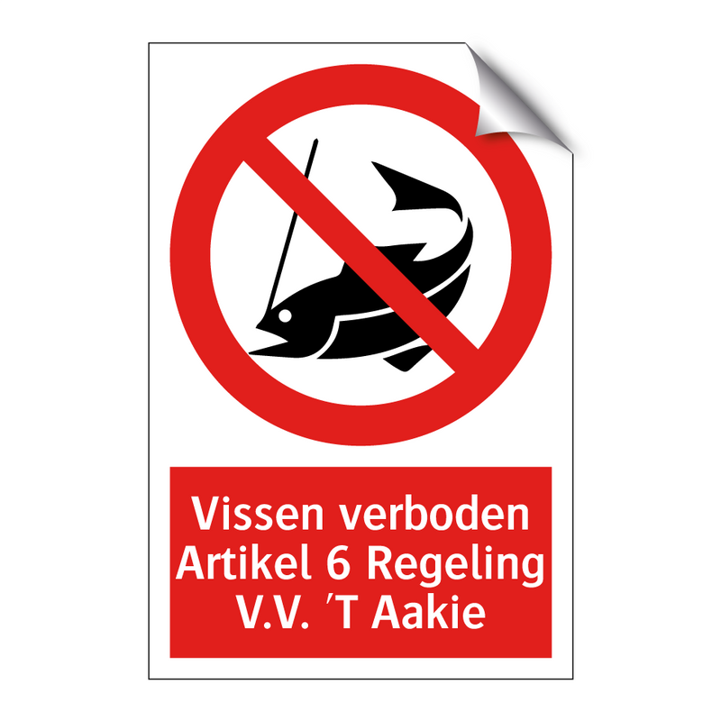 Vissen verboden Artikel 6 Regeling V.V. 'T Aakie