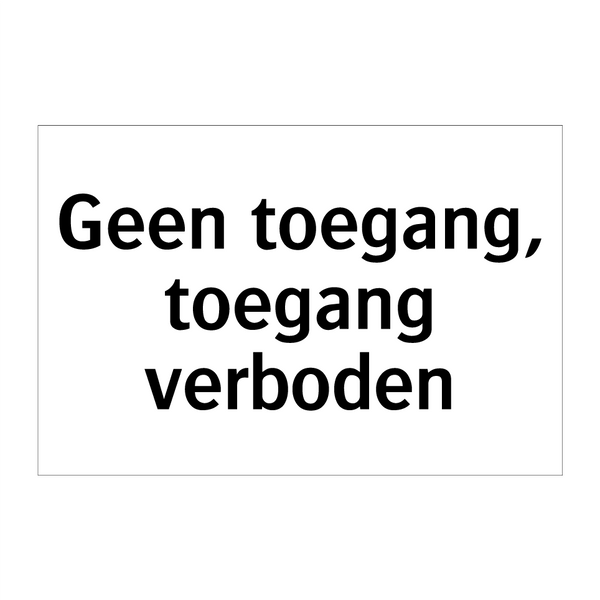 Geen toegang, toegang verboden