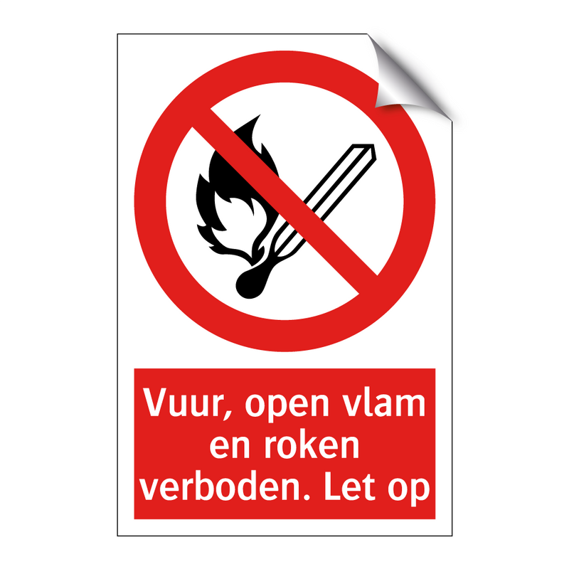 Vuur, open vlam en roken verboden. Let op