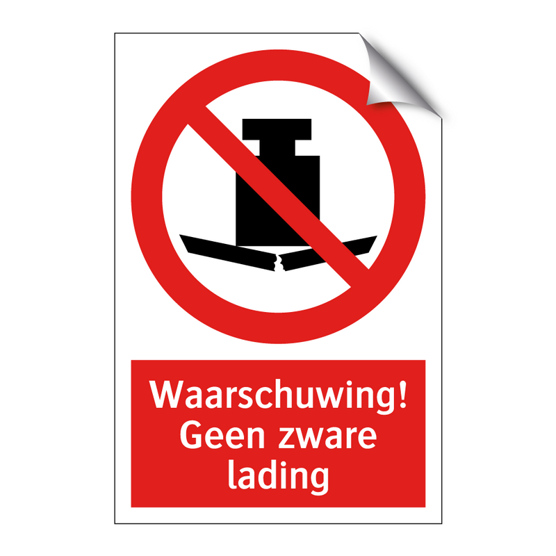 Waarschuwing! Geen zware lading