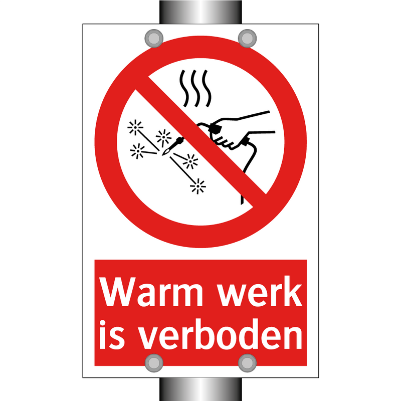 Warm werk is verboden