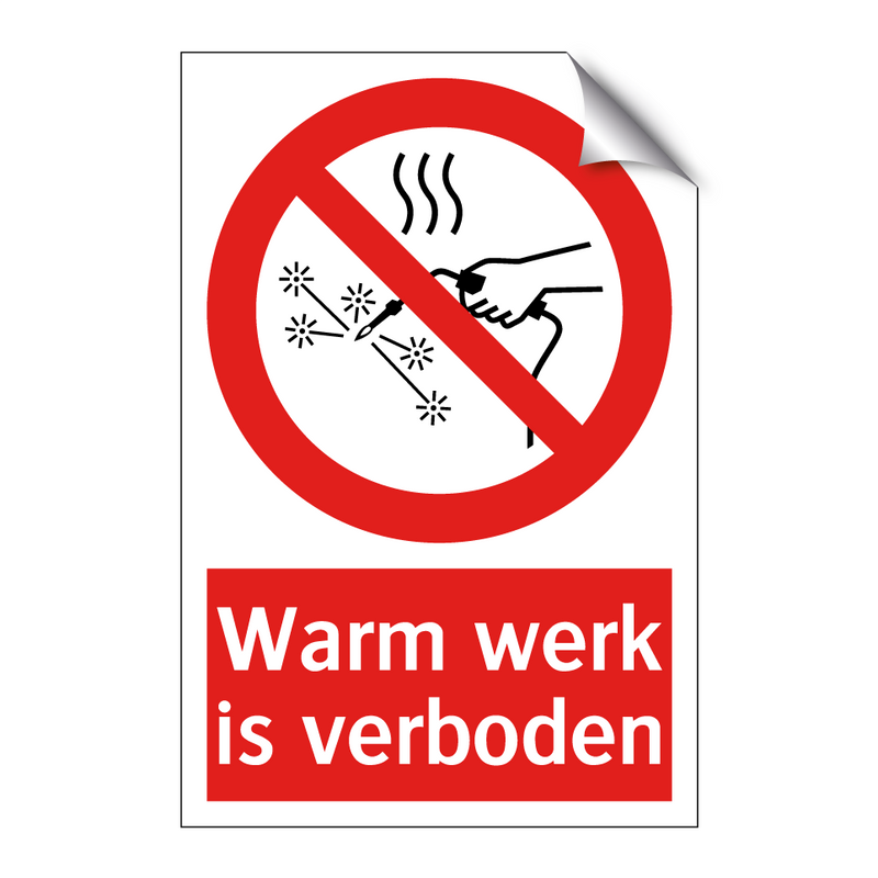 Warm werk is verboden