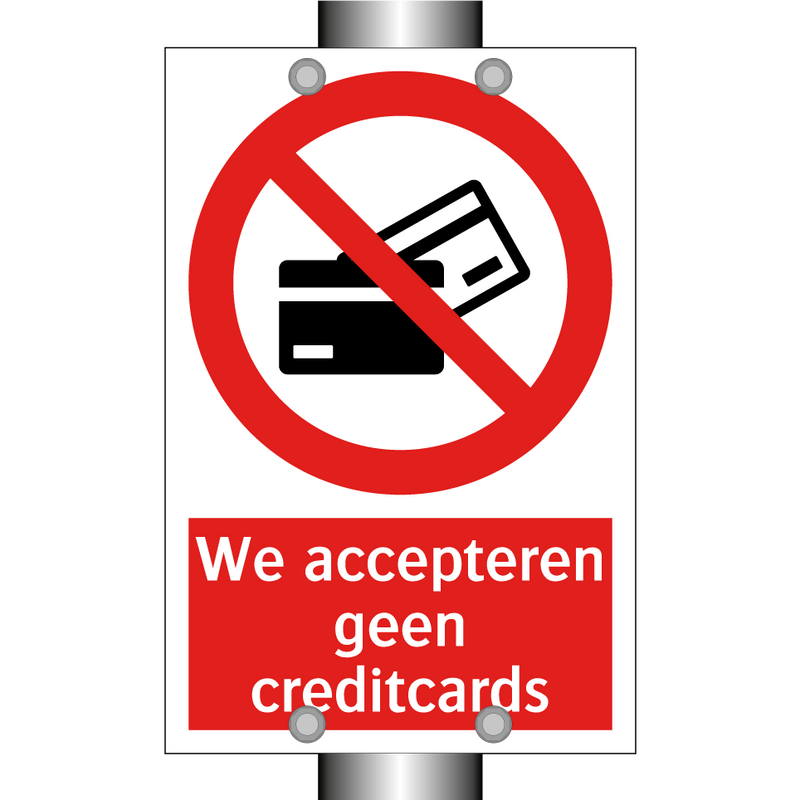 We accepteren geen creditcards