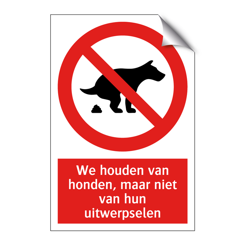 We houden van honden, maar niet van hun uitwerpselen