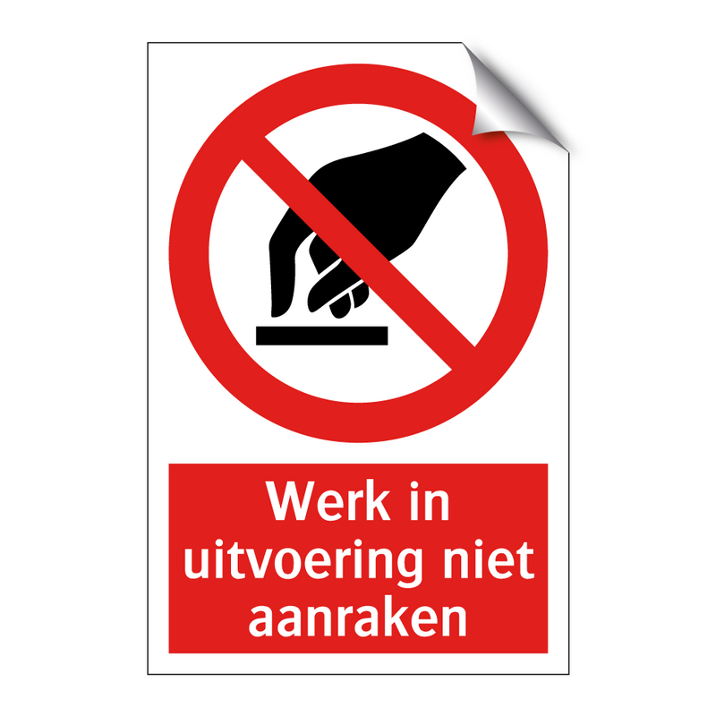 Werk in uitvoering niet aanraken