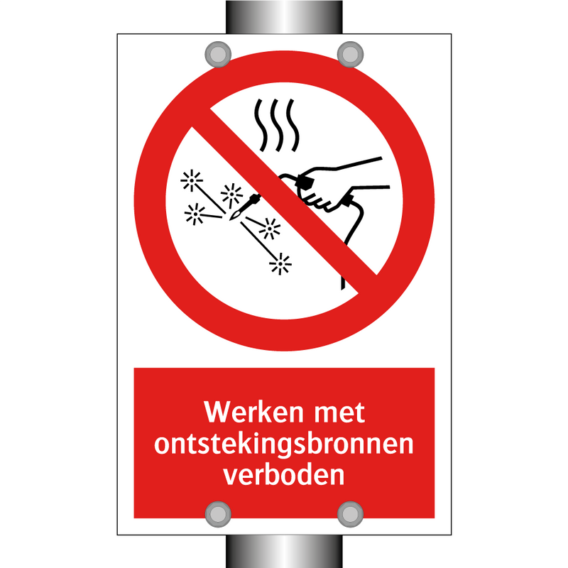 Werken met ontstekingsbronnen verboden