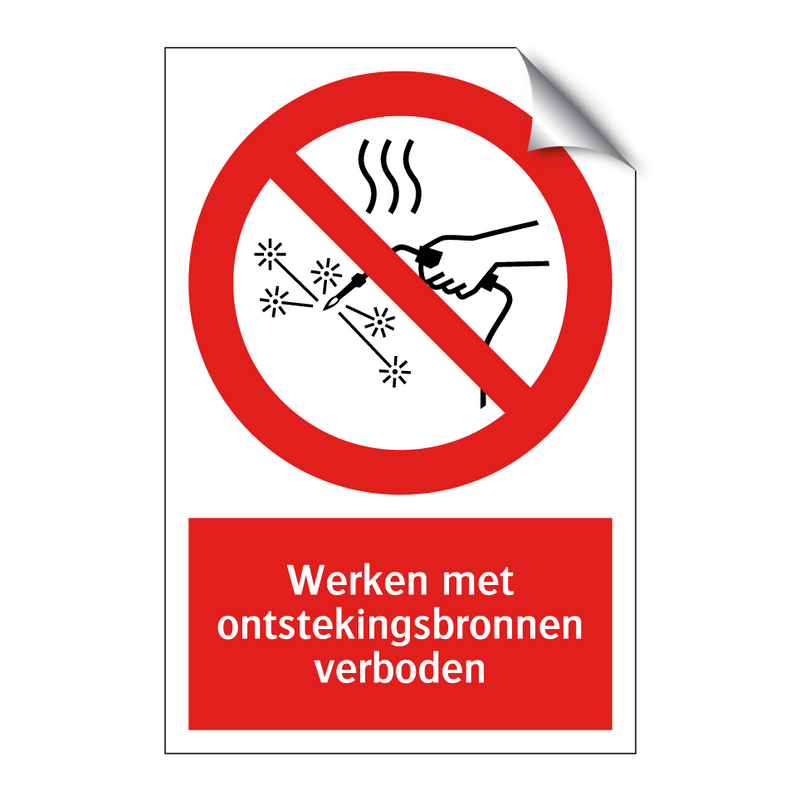 Werken met ontstekingsbronnen verboden