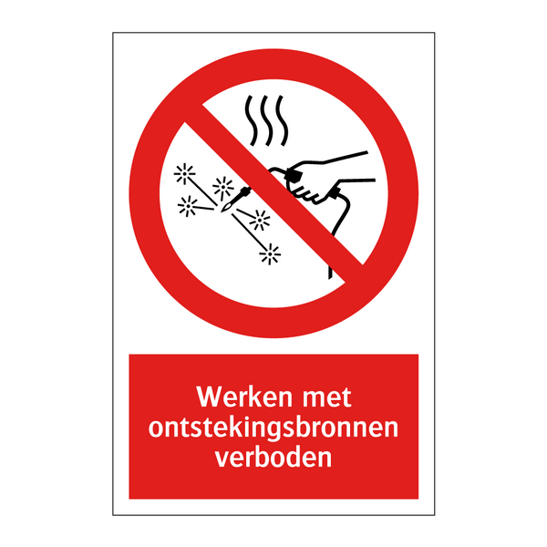 Werken met ontstekingsbronnen verboden