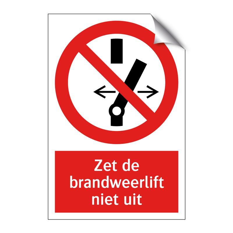 Zet de brandweerlift niet uit