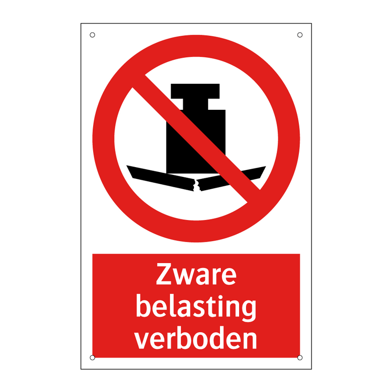 Zware belasting verboden