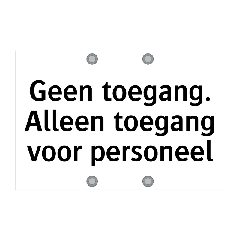 Geen toegang. Alleen toegang voor personeel