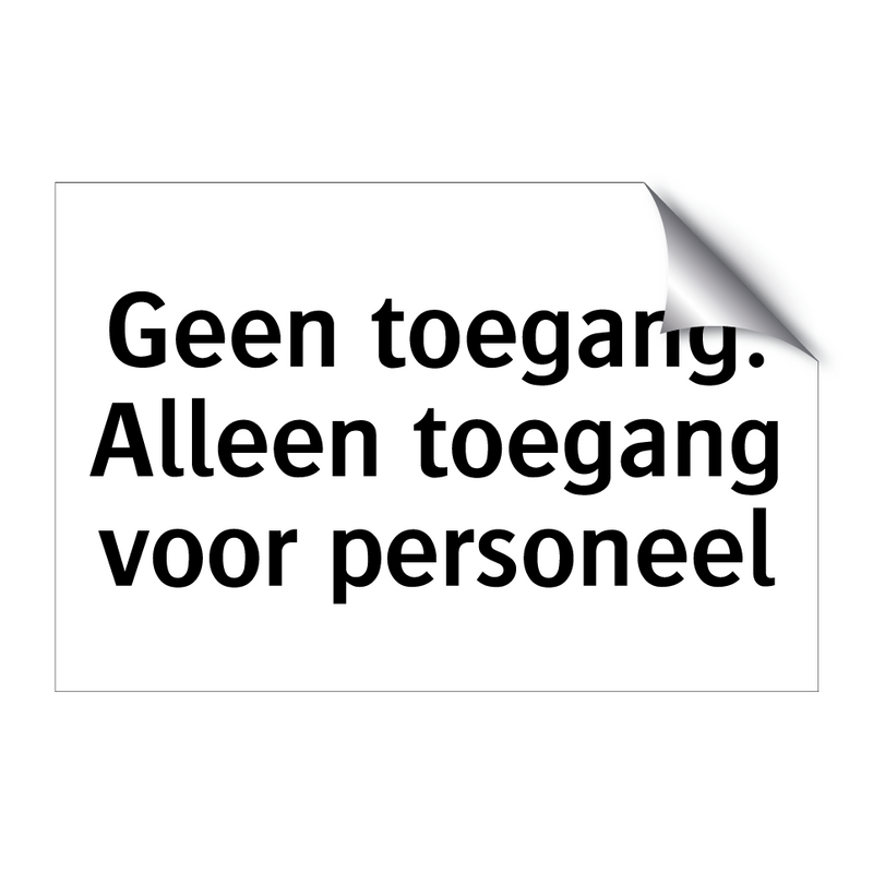 Geen toegang. Alleen toegang voor personeel