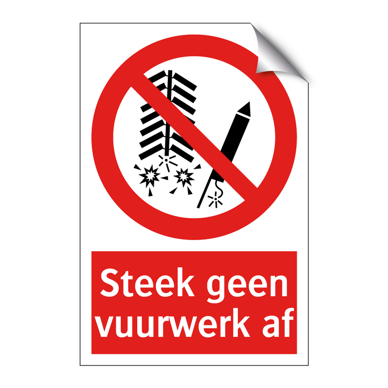 Steek geen vuurwerk af