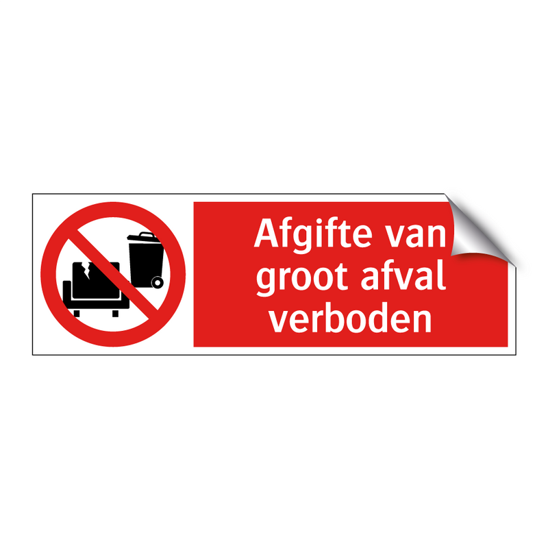 Afgifte van groot afval verboden