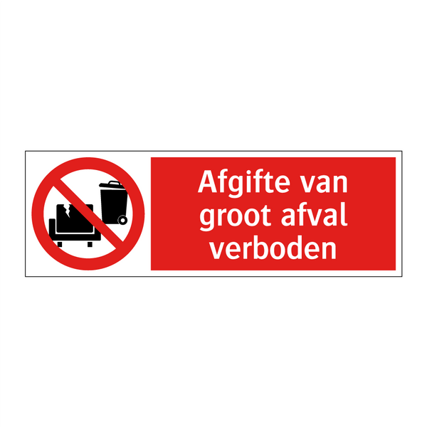 Afgifte van groot afval verboden