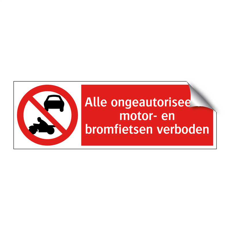 Alle ongeautoriseerde motor- en bromfietsen verboden