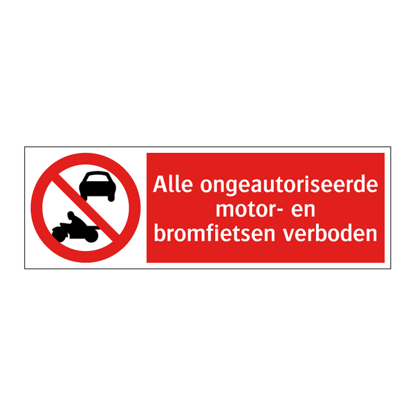 Alle ongeautoriseerde motor- en bromfietsen verboden