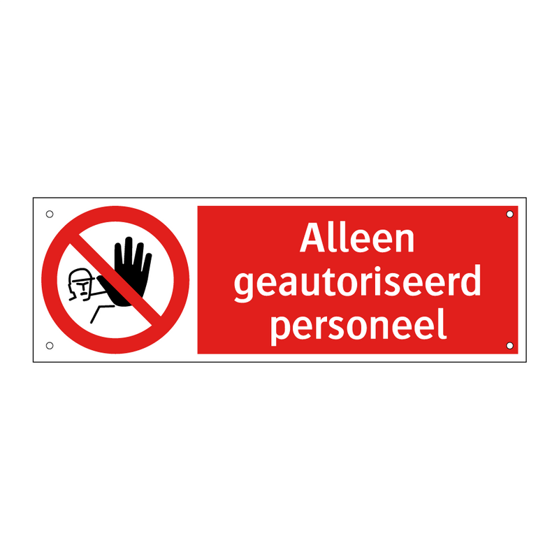 Alleen geautoriseerd personeel