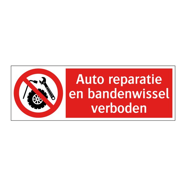 Auto reparatie en bandenwissel verboden