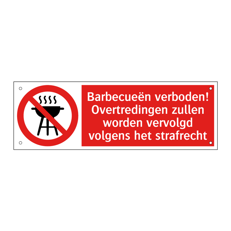 Barbecueën verboden! Overtredingen zullen worden vervolgd volgens het strafrecht