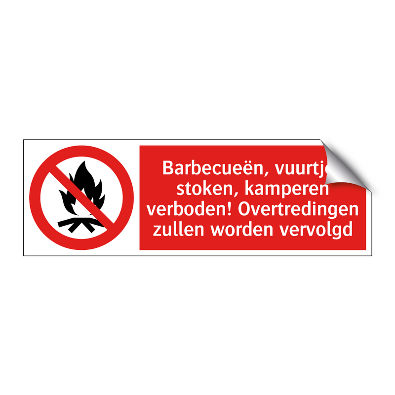 Barbecueën, vuurtjes stoken, kamperen verboden! Overtredingen zullen worden vervolgd