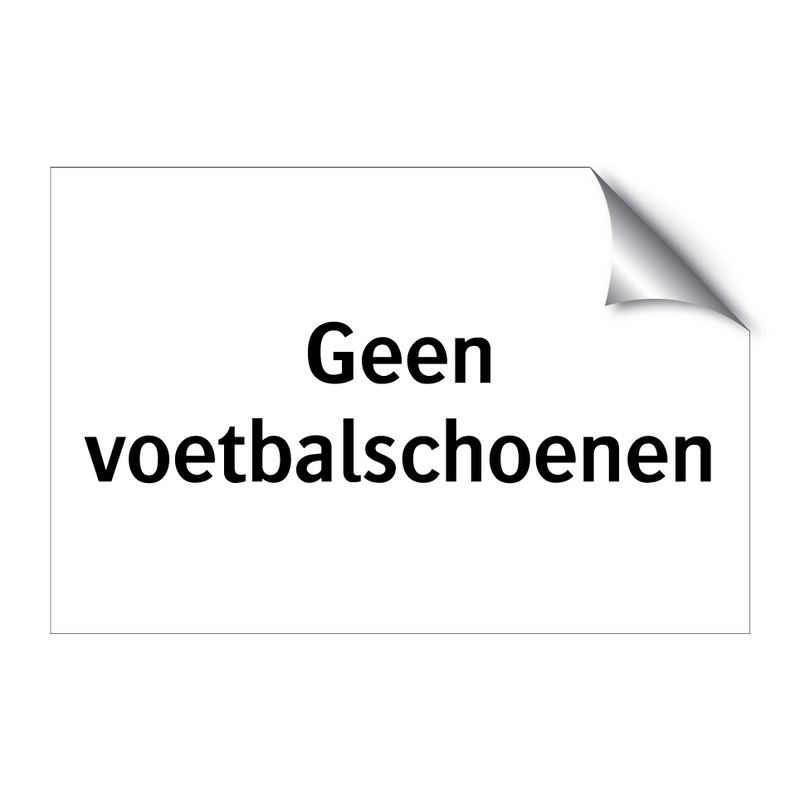 Geen voetbalschoenen