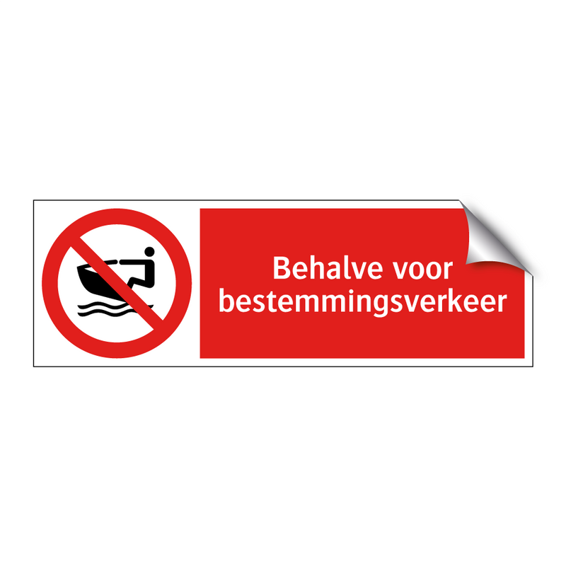 Behalve voor bestemmingsverkeer