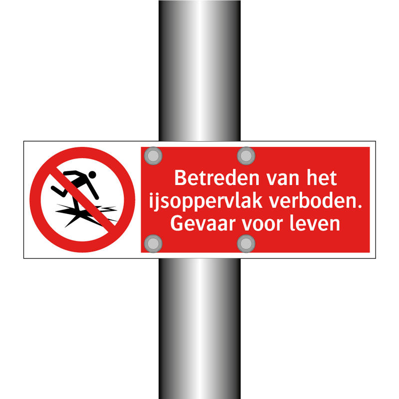 Betreden van het ijsoppervlak verboden. Gevaar voor leven