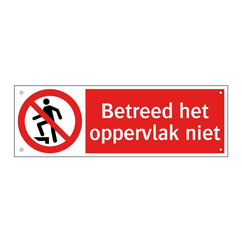 Betreed het oppervlak niet