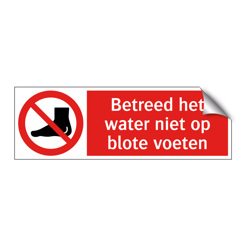 Betreed het water niet op blote voeten