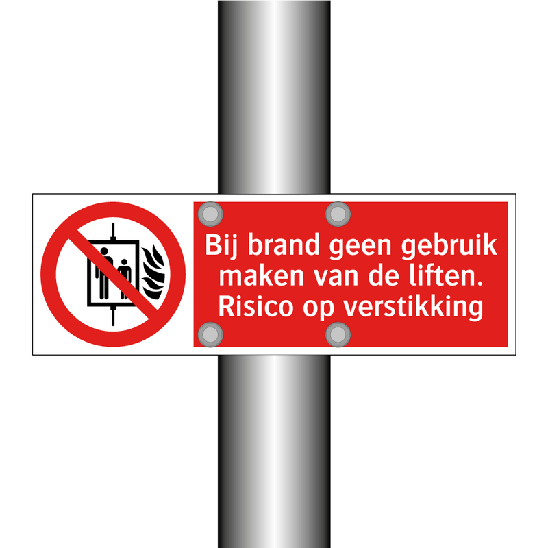 Bij brand geen gebruik maken van de liften. Risico op verstikking