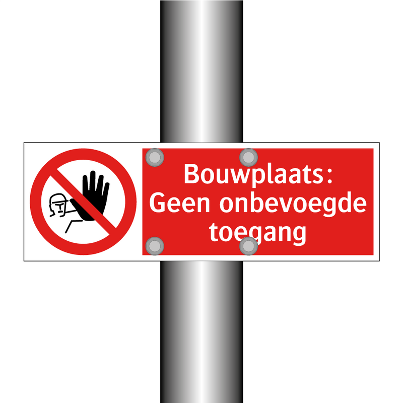 Bouwplaats: Geen onbevoegde toegang