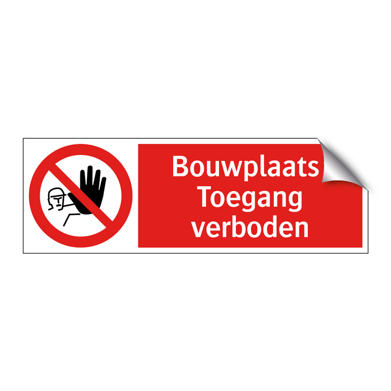 Bouwplaats: Toegang verboden