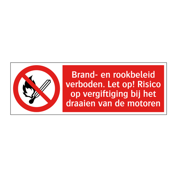 Brand- en rookbeleid verboden. Let op! Risico op vergiftiging bij het draaien van de motoren