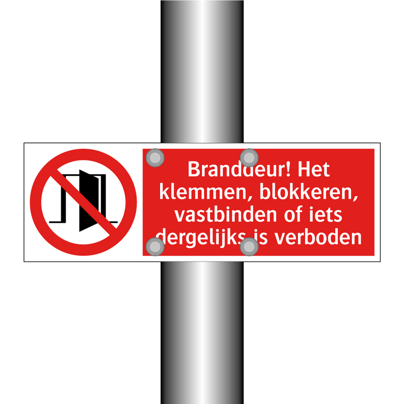 Branddeur! Het klemmen, blokkeren, vastbinden of iets dergelijks is verboden