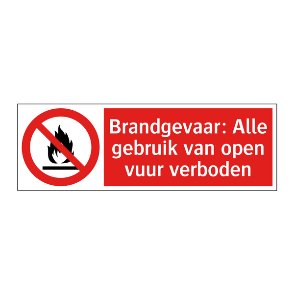 Brandgevaar: Alle gebruik van open vuur verboden