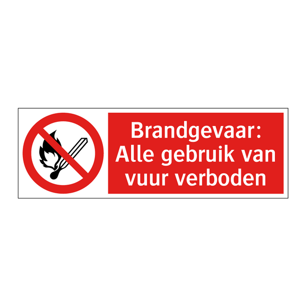 Brandgevaar: Alle gebruik van vuur verboden