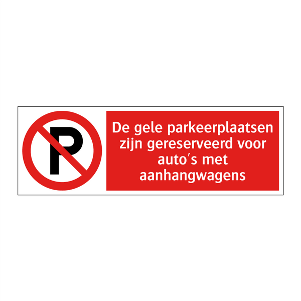 De gele parkeerplaatsen zijn gereserveerd voor auto's met aanhangwagens