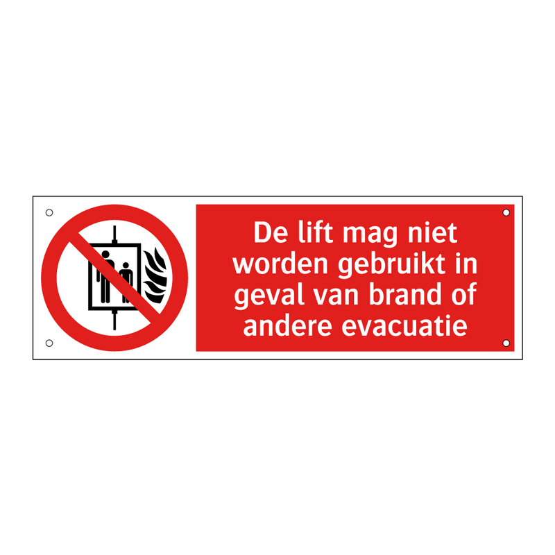 De lift mag niet worden gebruikt in geval van brand of andere evacuatie