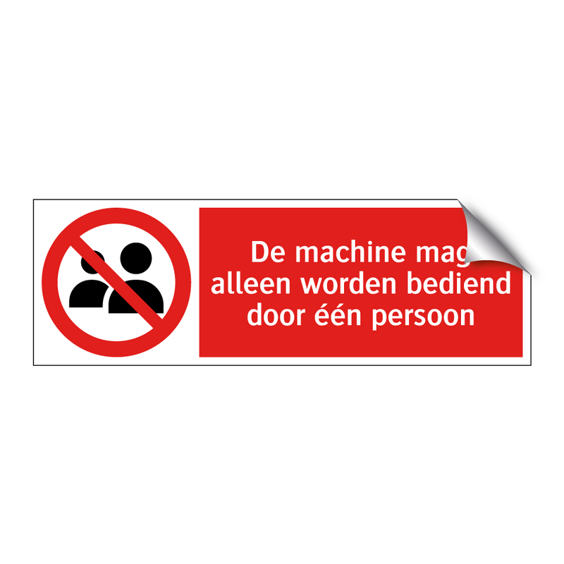 De machine mag alleen worden bediend door één persoon