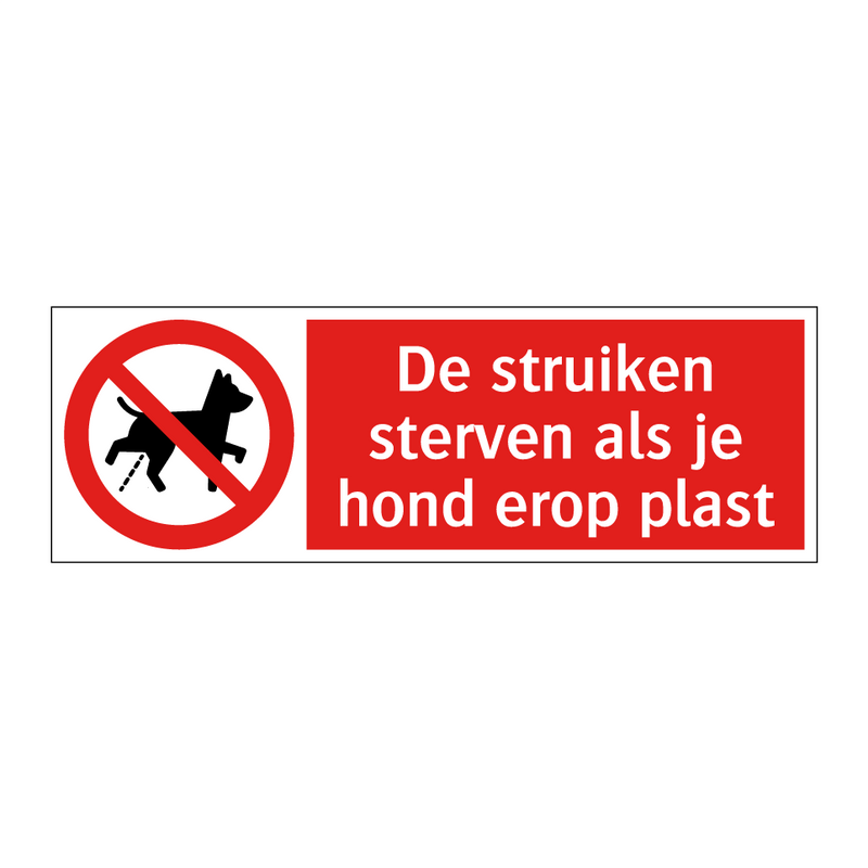 De struiken sterven als je hond erop plast