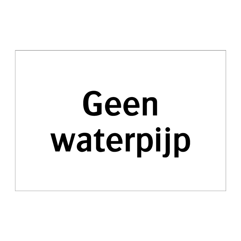 Geen waterpijp