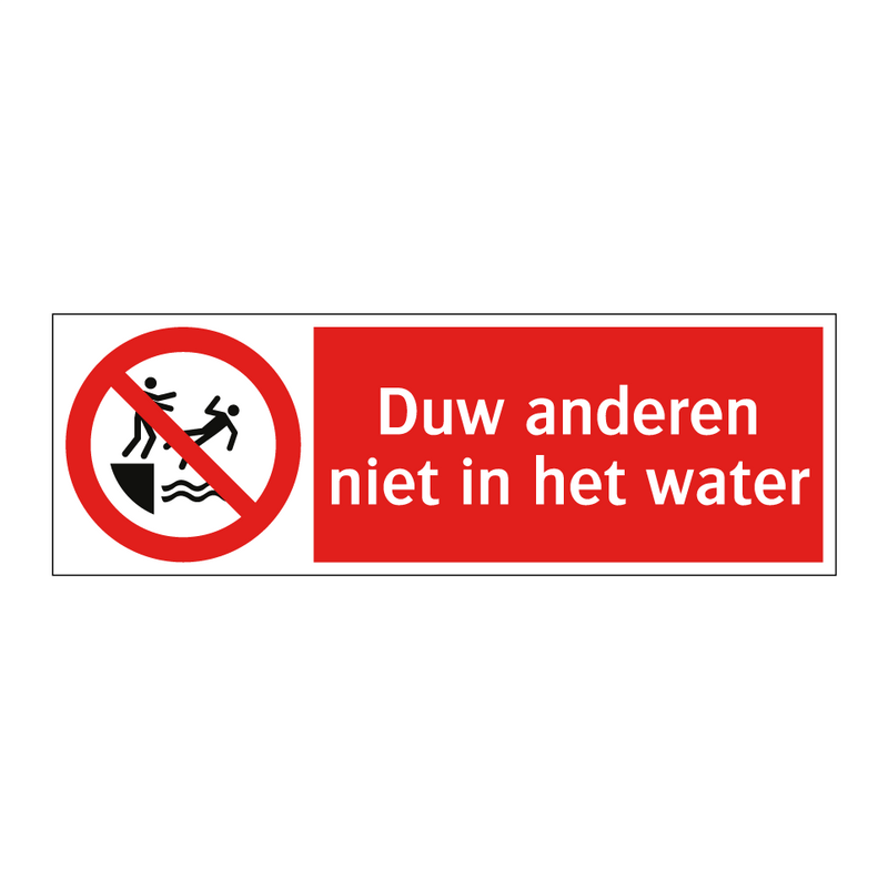 Duw anderen niet in het water