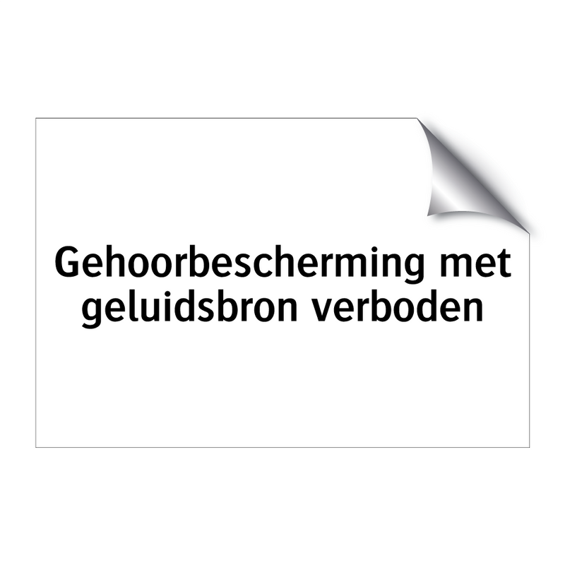 Gehoorbescherming met geluidsbron verboden