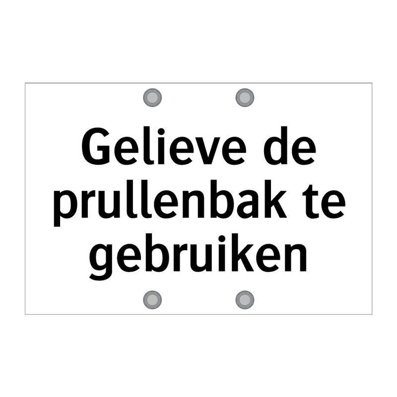 Gelieve de prullenbak te gebruiken