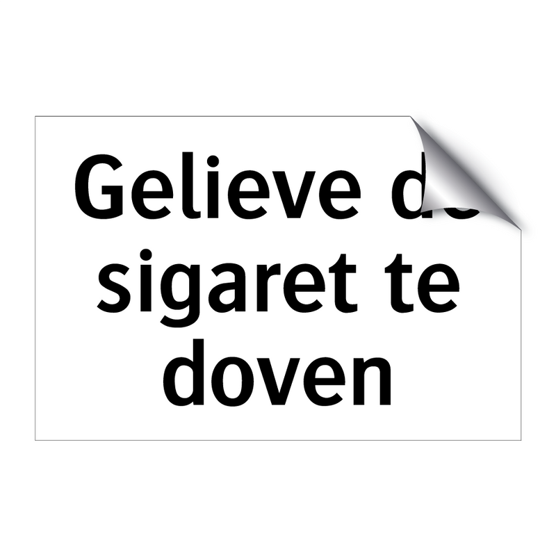 Gelieve de sigaret te doven