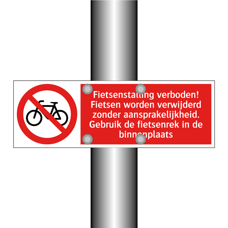 Fietsenstalling verboden! Fietsen worden verwijderd zonder aansprakelijkheid. Gebruik de fietsenrek in de binnenplaats