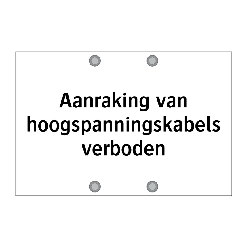 Aanraking van hoogspanningskabels verboden