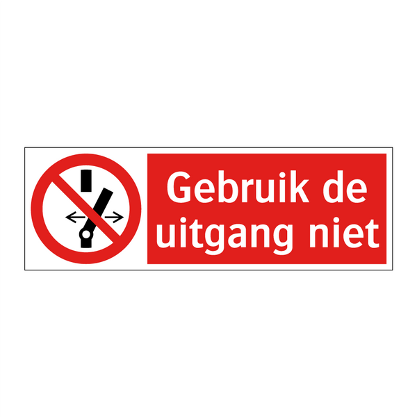 Gebruik de uitgang niet